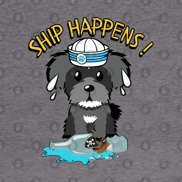 Funny Schnauzer Ship Happens Pun by Pet Station